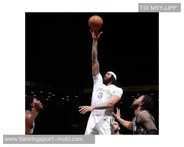 浓眉末节发威砍下11分9板自信表示最后四分钟是我的进攻时刻